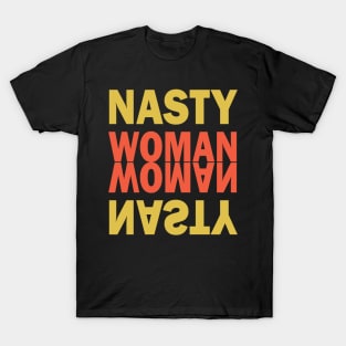 Nasty Woman Cute Retro vintage Tee T-Shirt